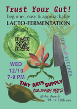 Load image into Gallery viewer, Trust Your Gut! Lacto-Fermentation Workshop with Lynn Hunter Wednesday 12/10/25 7pm to 9pm