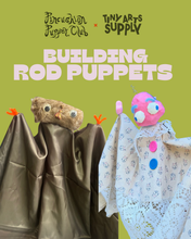 Load image into Gallery viewer, Building Rod Puppets with Pincushion Puppet Club Saturday 12/5/26 3pm to 6pm