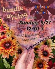 Load image into Gallery viewer, Bundle Dyeing with Al of Dettman Designs Sunday 9/27/26 12:30pm to 3:00pm