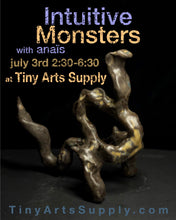 Load image into Gallery viewer, Intuitive Monsters with Anaïs Friday 7/3/26 2:30pm to 6:30pm