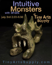 Load image into Gallery viewer, Intuitive Monsters with Anaïs Friday 7/3/26 2:30pm to 6:30pm