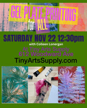 Load image into Gallery viewer, Gel Plate Printing for All with Colleen Lonergan Saturday 11/22/26 12:30pm to 2:30pm
