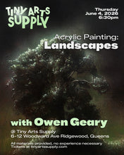 Load image into Gallery viewer, Acrylic Painting : Landscapes with Owen Geary Thursday 6/4/26 6:30pm to 8:45pm