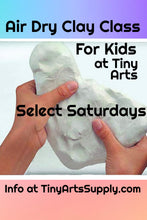Load image into Gallery viewer, Air Dry Clay for Kids with Soph Saturday 6/13/26 10:30am to 11:30am