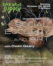 Load image into Gallery viewer, Social Ecology and Art with Owen Geary Monday 10/26/26 7pm to 9:15pm