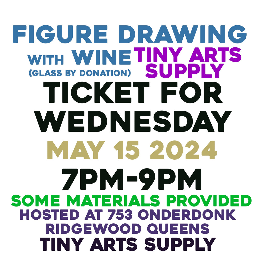 Ticket for Nude Figure Drawing for Wednesday 5/15/24 at 7pm-9pm