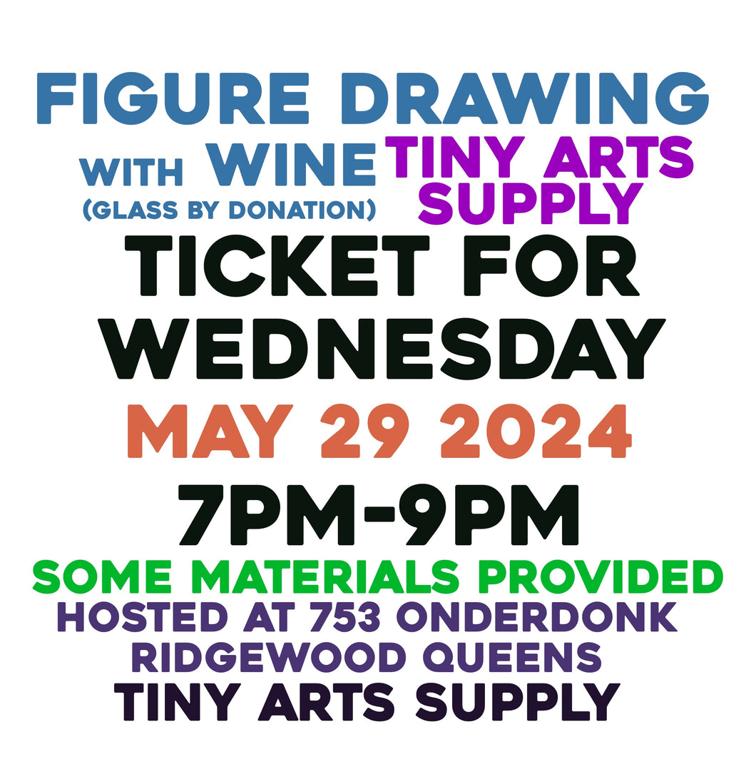 Ticket for Nude Figure Drawing for Wednesday 5/29/24 at 7pm-9pm