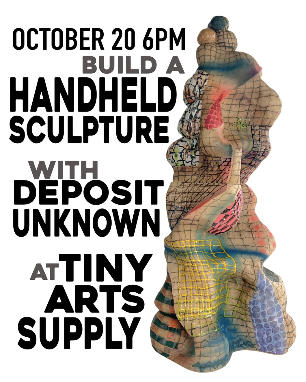 Build a Handheld Sculpture Monday 10/20/25 6pm to 9:30pm