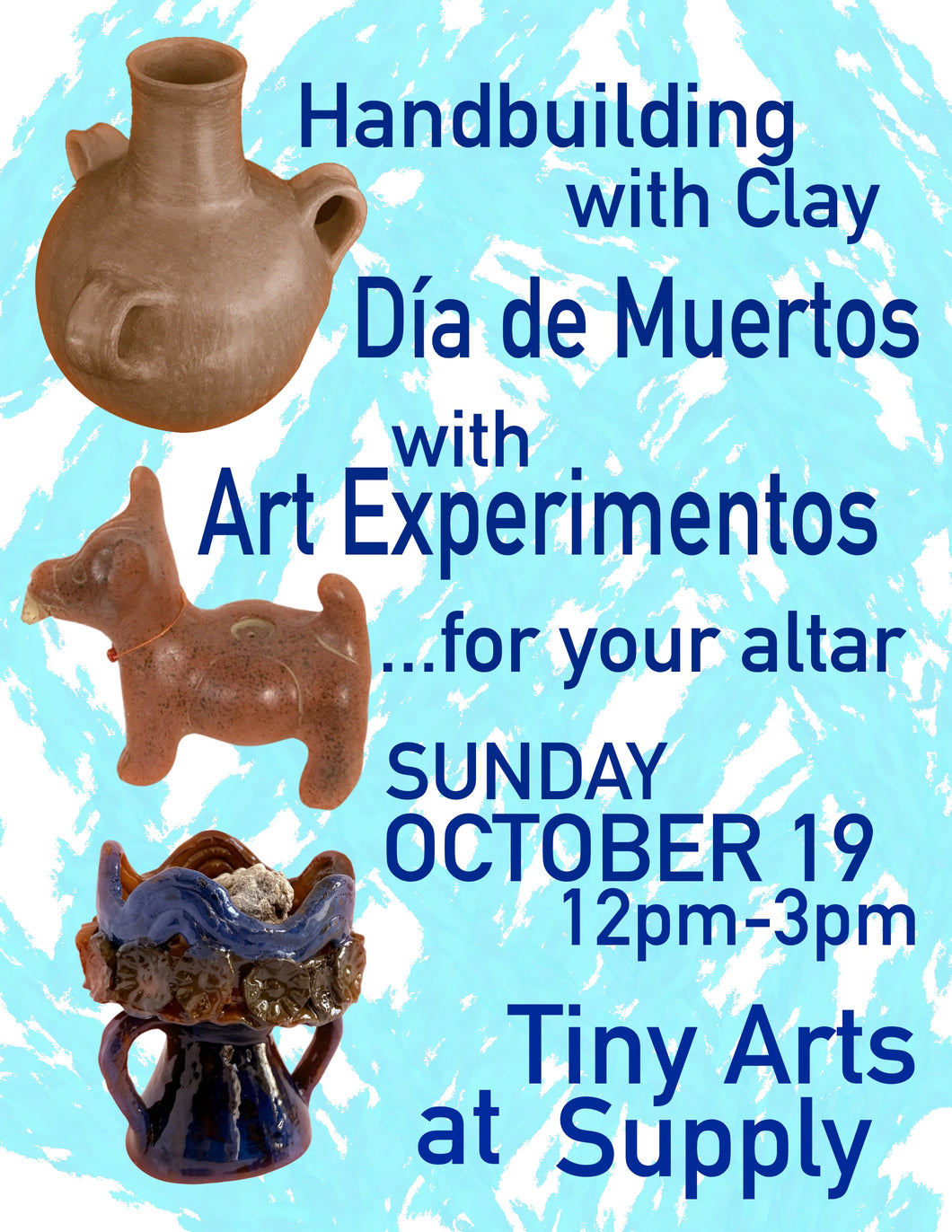 Handbuilding with Clay - Día de Muertos Sunday 10/19/25 12noon to 3pm
