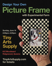 Load image into Gallery viewer, Design Your Own Picture Frame with Experimental Farm Sunday 6/14/26 2pm to 4pm
