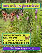 Load image into Gallery viewer, Intro to Native Garden Design with Matt Garczynski Sunday 10/18/26 12pm to 3pm
