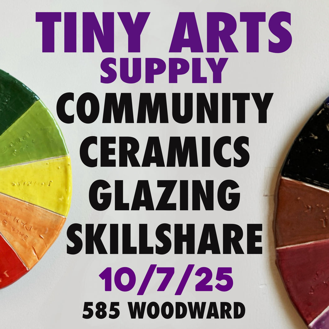 Community Ceramics : Glazing Skillshare Tuesday 10/7/25 7pm to 9pm