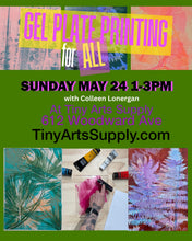 Load image into Gallery viewer, Gel Plate Printing for All with Colleen Lonergan Sunday 5/24/26 1pm to 3pm

