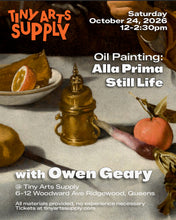 Load image into Gallery viewer, Alla Prima Oil Painting Class with Owen Saturday 10/24/26 12pm to 2:30pm
